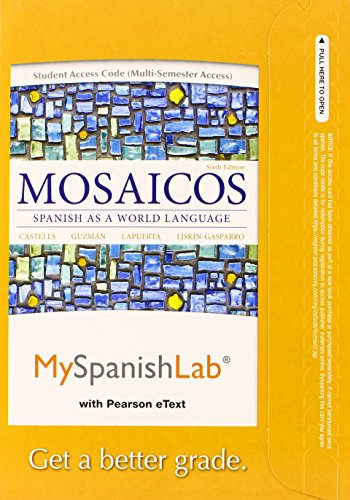 MySpanishLab with Pearson eText -- Access Card -- for Mosaicos: (multi-semester access) (6th Edition)