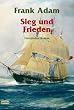 Sieg und Frieden.