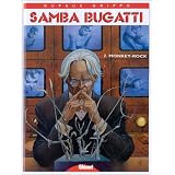 Samba Bugatti, tome 2 : Monkey-rockpar Jean Dufaux