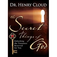 The Secret Things of God: Unlocking the Treasures Reserved for You