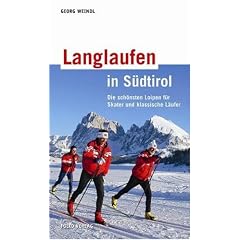 Langlaufen in S�dtirol: Die sch�nsten Loipen f�r Skater und klassische L�ufer