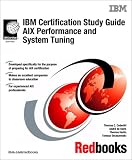 IBM Certification Study Guide Aix Performance and System Tuning