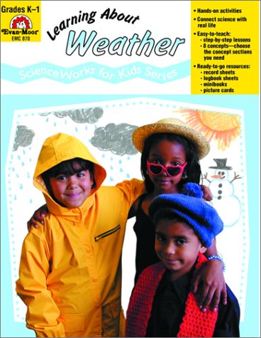 Learning About Weather, Grades K-1 (Scienceworks for Kids Series)