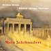 Mein Jahrhundert. 2 CDs: Gelesen vom Autor (Audio CD)