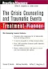 The Crisis Counseling and Traumatic Events Treatment Planner