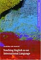 Teaching English as an International Language: Rethinking Goals and Approaches (Oxford Handbooks for Language Teachers)