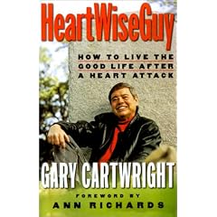 HeartWiseGuy: How to Live the Good Life After a Heart Attack