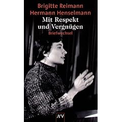Mit Respekt und Vergn�gen: Briefwechsel (Brigitte Reimann)