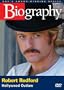 Biography - Robert Redford: Hollywood Outlaw