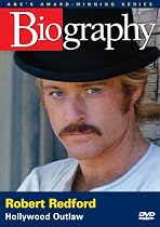 Biography - Robert Redford: Hollywood Outlaw