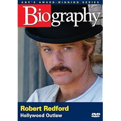 Biography - Robert Redford: Hollywood Outlaw