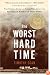 The Worst Hard Time: The Untold Story of Those Who Survived the Great American Dust Bowl (Edition 001)
