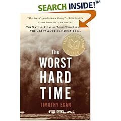 The Worst Hard Time: The Untold Story of Those Who Survived the Great American Dust Bowl