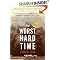 The Worst Hard Time