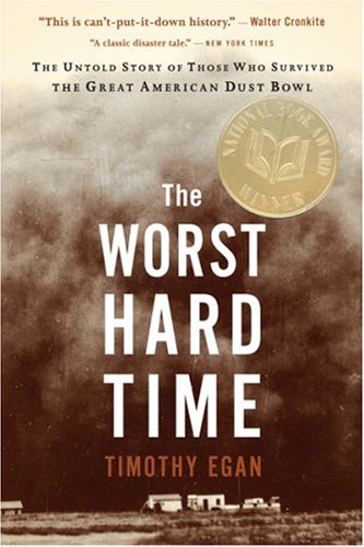 The Worst Hard Time: The Untold Story of Those Who Survived the Great American Dust Bowl (Edition 001) under The Books Store