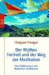 Der Mythos Freiheit und der Weg der M...