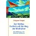 Der Mythos Freiheit und der Weg der Meditation. Eine Einführung in den tibetischen Buddhismus