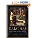 Caiaphas: Friend of Rome and Judge of Jesus?
