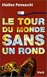 Le tour du monde sans un rond
