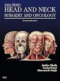 Jatin Shah's Head and Neck Surgery and Oncology: Expert Consult: Online and Print, 4e