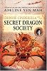 Chinese Cinderella and the Secret Dragon Society