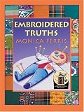 Embroidered Truths: A Needlecraft Mystery