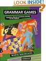 Grammar Games: Cognitive, Affective and Drama Activities for EFL Students