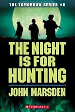 The Night Is for Hunting (Tomorrow Series)