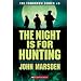 The Night Is for Hunting (Tomorrow)