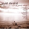 Wide Awake - It's All About Songs (Limited Edition inkl. Bonus-CD / exklusiv bei Amazon.de)