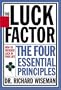 The Luck Factor: The Four Essential Principles