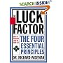 The Luck Factor: The Four Essential Principles