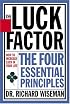 The Luck Factor: The Four Essential Principles