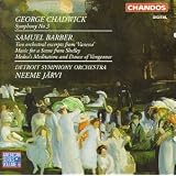 Chadwick: Symphony No. 3; Barber: Two Orchestral Excerpts from 'Vanessa'