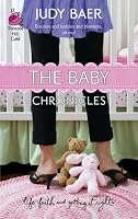 The Baby Chronicles: The Whitney Chronicles Series #2 (Life, Faith & Getting It Right #20) (Steeple Hill Cafe)
