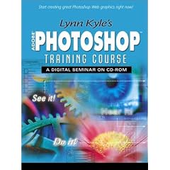 Lynn Kyle's Photoshop Training Course: A Digital Seminar (Complete Video Course)
