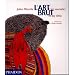 L'Art brut : L'art outsider et au-del�