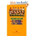 El Futbol: A Sol y Sombra