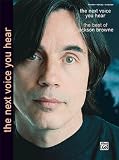 Jackson Browne -- The Next Voice You Hear: Piano/Vocal/Chords (Jackson Browne Classic Songbook Collection)