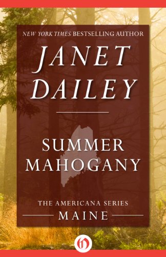 Summer Mahogany: Maine (The Americana Series Book 19)