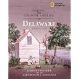 Voices from Colonial America: Delaware 1638-1776 (NG Voices from ColonialAmerica) by National Geographic Society and Karen Hossell