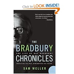 The Bradbury Chronicles: The Life of Ray Bradbury (P.S.)