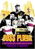 Revue hostile records  / Snoop Dogg : Bo$$ Playa, A Day In The Life Of Bigg Snoop Dogg