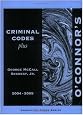 O'Connor's Texas Criminal Codes Plus 2004-2005