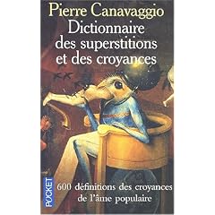 Dictionnaire des superstitions et des croyances