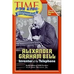 Alexander Graham Bell: Inventor of the Telephone (Time for Kids Biographies)