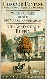 Wanderungen durch die Mark Brandenburg. Grosse Brandenburger Ausgabe: Wanderungen durch die Mark Brandenburg, 8 Bde., Bd.1, Die Grafschaft Ruppin