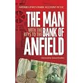 The Man with the Keys to the Bank of Anfield