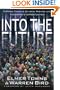 Into the Future: Turning Today's Church Trends Into Tomorrow's Opportunities