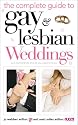 The Complete Guide to Gay and Lesbian Weddings: Civil Partnerships and All You Need to Know